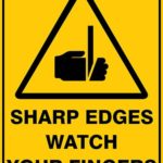 Warning Sharp Edges Watch Your Fingers