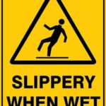 Warning Slippery When Wet