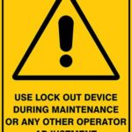 Warning Use Lockout Device During Maintenance Or Any Other Operator Adjustment
