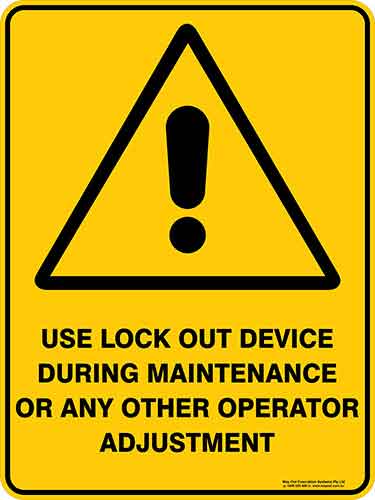 Warning Use Lockout Device During Maintenance Or Any Other Operator Adjustment