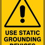 Warning Use Static Grounding Devices