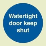 Watertight door keep shut Sign