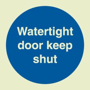 Watertight door keep shut Sign