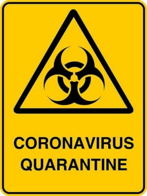 Warning Coronavirus Quarantine Sign